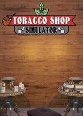 Tobacco Shop Simulator (2024)