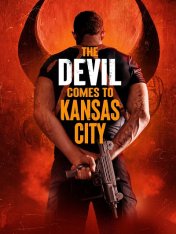 Дьявол приходит в Канзас-Сити / The Devil Comes to Kansas City (2023) WEB-DLRip | Дубляж