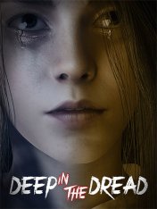 DEEP IN THE DREAD (2025)