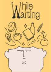 While Waiting (2025)