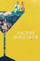 Ещё одна простая просьба / Another Simple Favor (2025) WEB-DLRip-AVC | Le-Production Ещё одна простая просьба / Another Simple Favor (2025) WEB-DLRip-AVC | Le-Production
