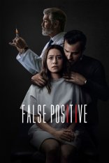 Ложноположительный / False Positive (2020) WEB-DLRip | Дубляж