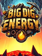 Big Dig Energy (2025)