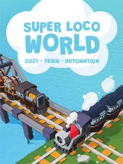 Super Loco World - Cozy Train Automation (2025) Super Loco World - Cozy Train Automation (2025)