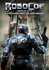 RoboCop: Rogue City - Unfinished Business (2025)