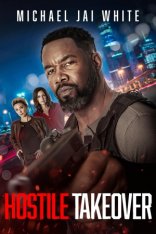 Вражеский захват / Hostile Takeover (2025) WEB-DLRip