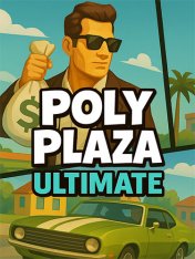 Poly Plaza ULTIMATE (2025) Poly Plaza ULTIMATE (2025)